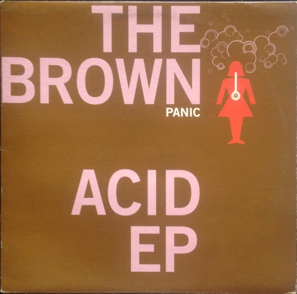 Panic - The Brown Acid EP (12", EP)