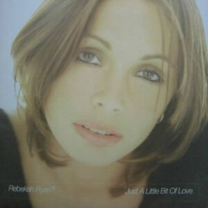 Rebekah Ryan - Just A Little Bit Of Love (12")