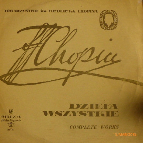 Fryderyk Chopin - Halina Czerny-Stefańska, Orkiestra Symfoniczna Filharmonii Narodowej, Witold Rowicki - Dzieła Wszystkie = Complete Works (LP, Album, Mono, Bla)